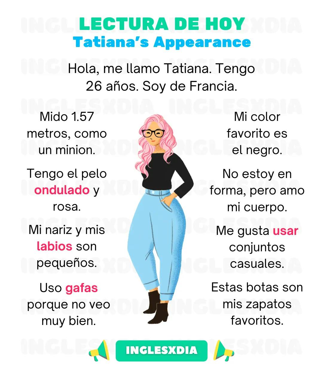 Curso de inglés en línea: Lectura básica · Tatiana's Appearance