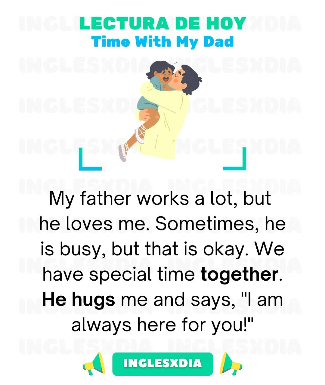Curso de inglés en línea: Lectura básica · Time With My Dad